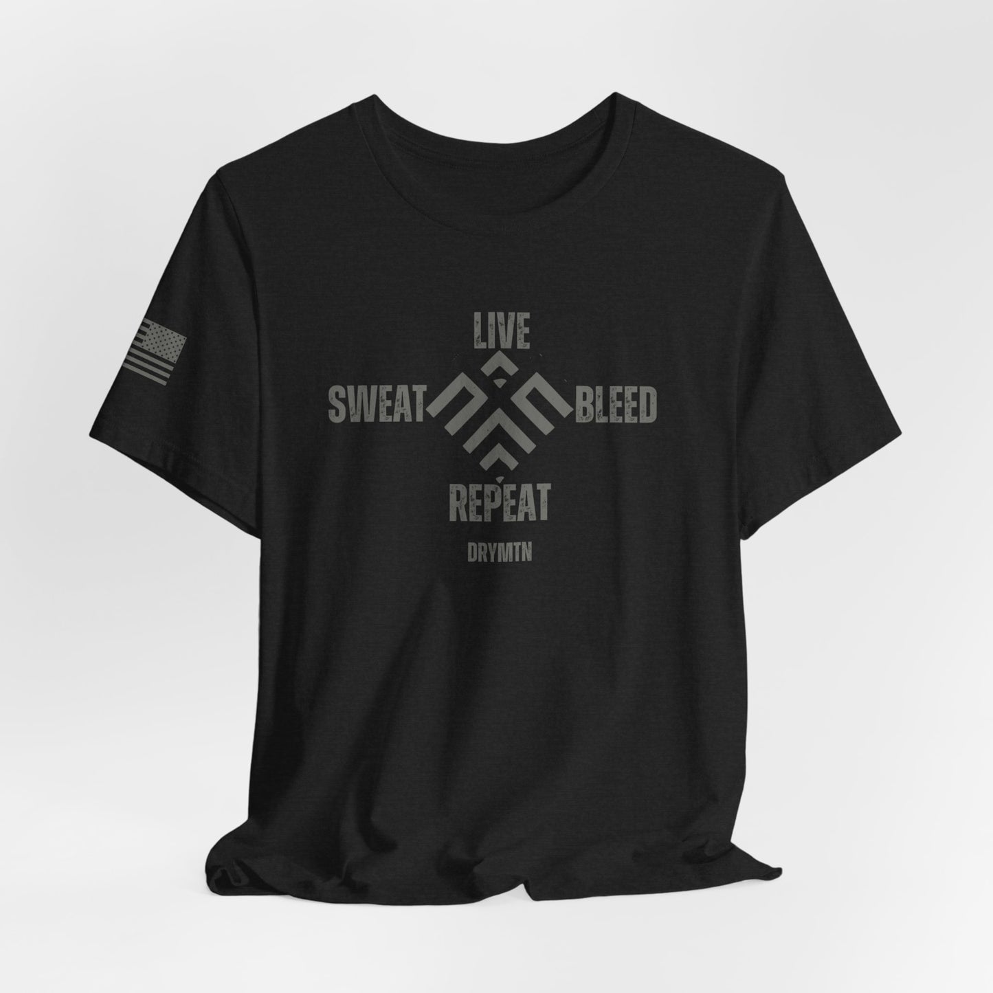 DryMtn Live. Sweat. Bleed. Repeat. Performance Jersey T-Shirt. Designed for Athletes, Hunters & Outdoor Warriors
